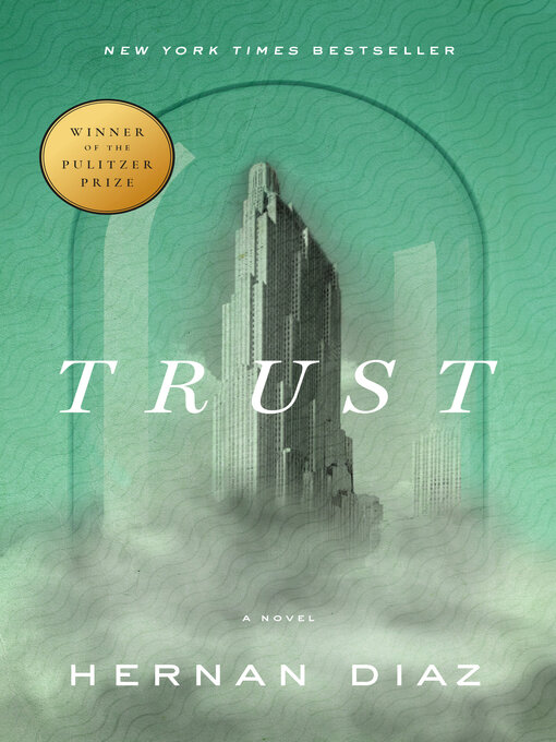 Title details for Trust by Hernan Diaz - Wait list